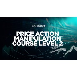 Piranha Profits-Price Action Manipulation Course Level 2